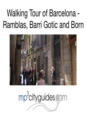 cover image of mp3cityguides Guide to Barcelona's Ramblas, Barri Gotic and Born Districts